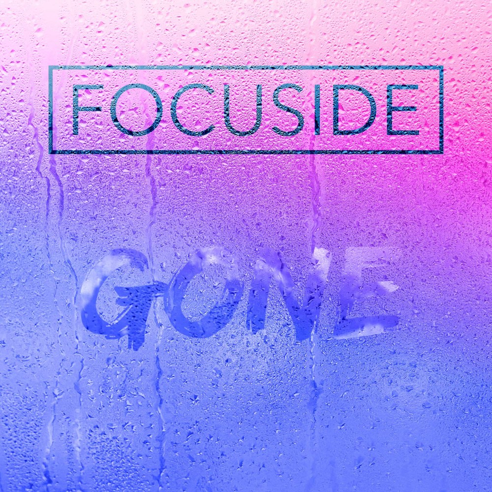 Focuside - Gone - Cover